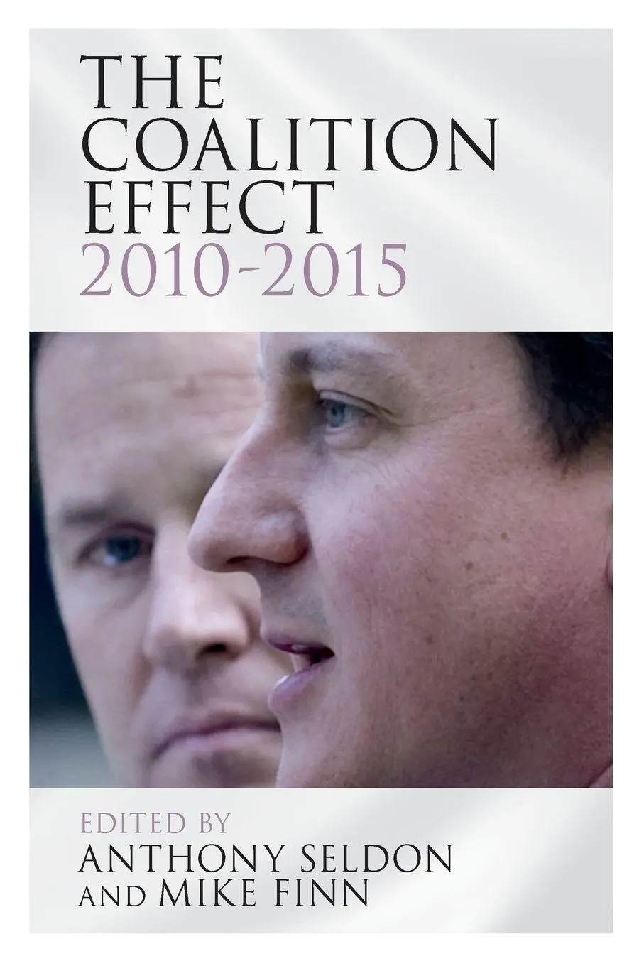 Cover: 9781107440180 | The Coalition Effect, 2010-2015 | Anthony Seldon (u. a.) | Taschenbuch