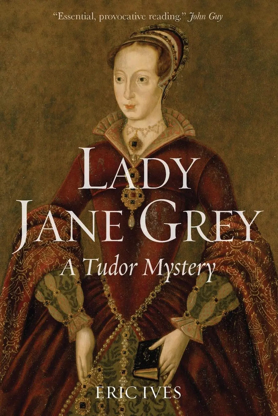 Cover: 9781444350180 | Lady Jane Grey | A Tudor Mystery | Eric Ives | Taschenbuch | 392 S.
