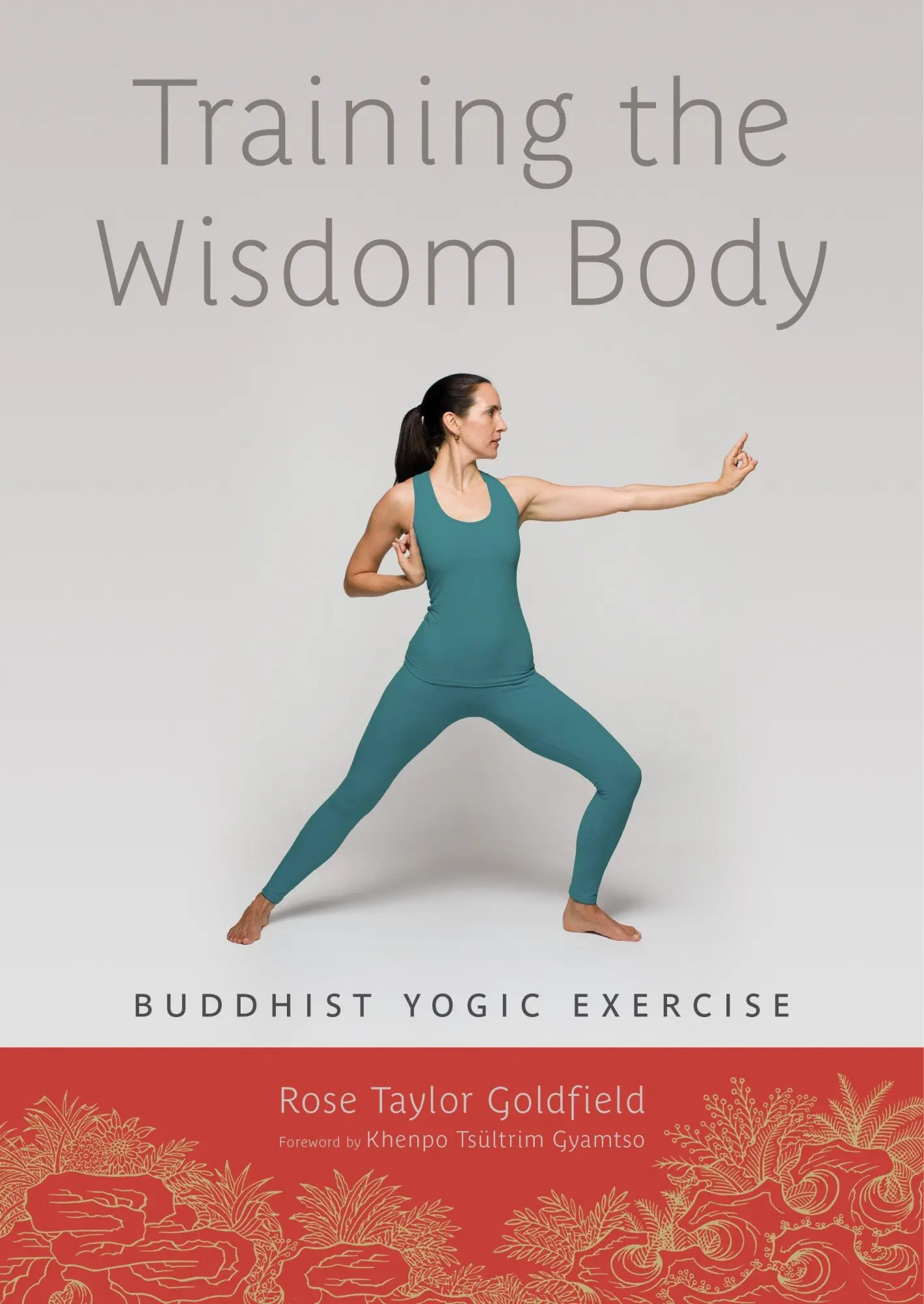 Cover: 9781611800180 | Training the Wisdom Body | Buddhist Yogic Exercise | Goldfield | Buch