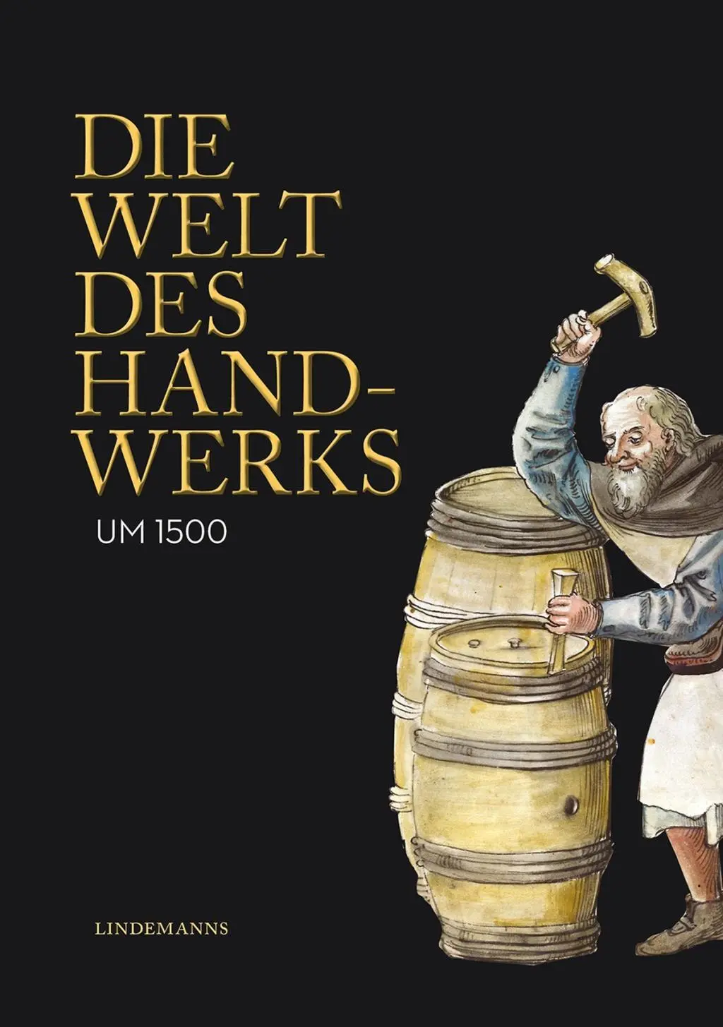 Cover: 9783963080180 | Die Welt des Handwerks um 1500 | Lindemanns Bibliothek 321 | Meindl