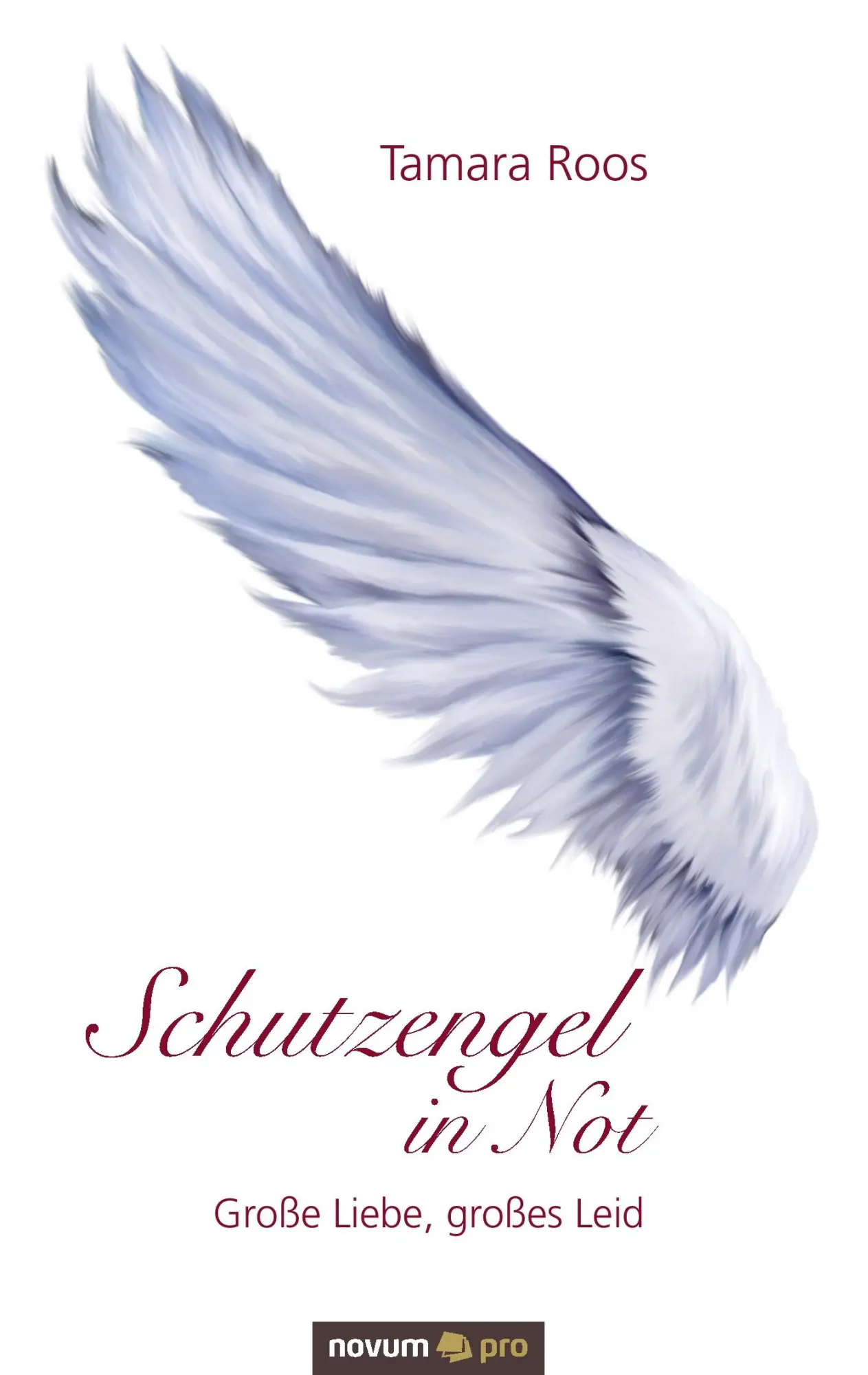 Cover: 9783990260180 | Schutzengel in Not | Große Liebe, großes Leid | Tamara Roos | Buch