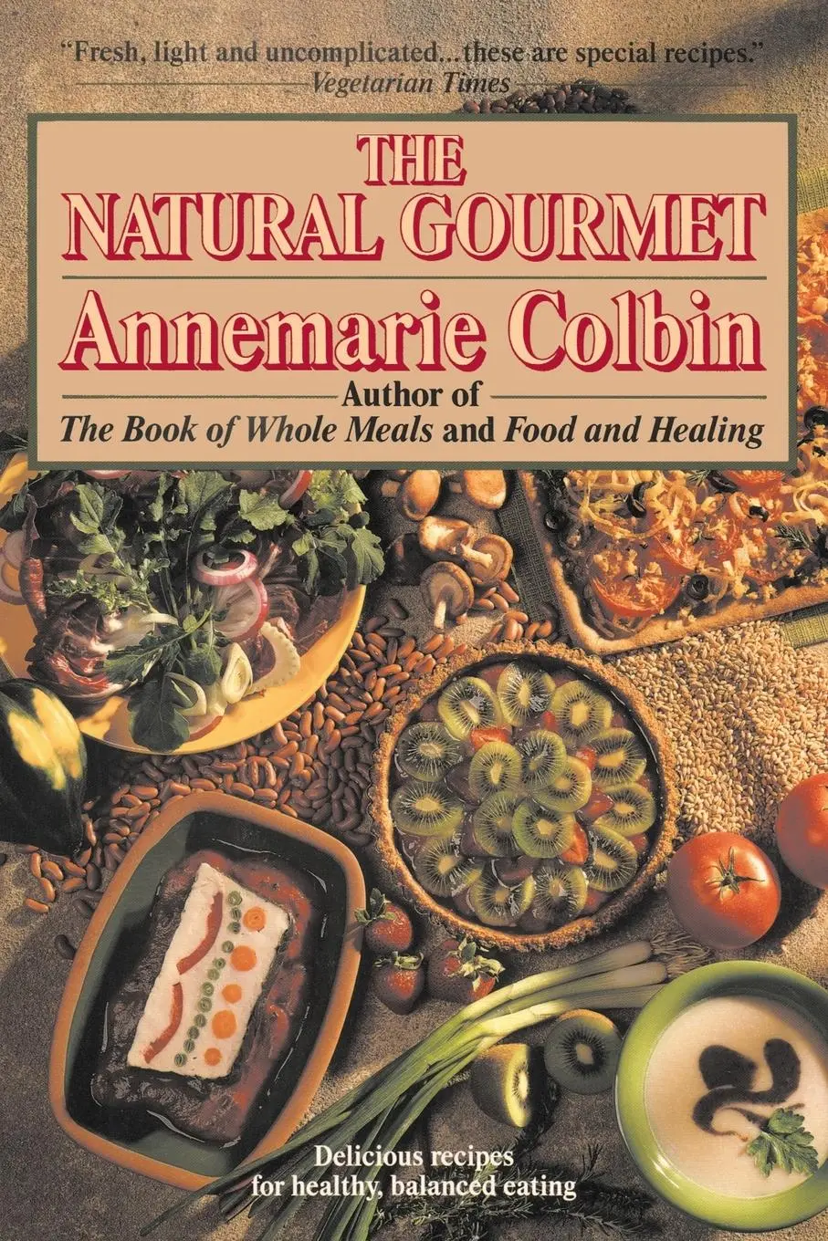 Cover: 9780345370280 | The Natural Gourmet | Annemarie Colbin | Taschenbuch | Englisch | 1991
