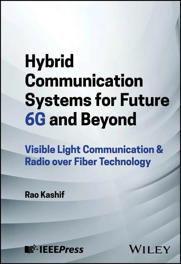 Cover: 9781394230280 | Hybrid Communication Systems for Future 6g and Beyond | Rao Kashif