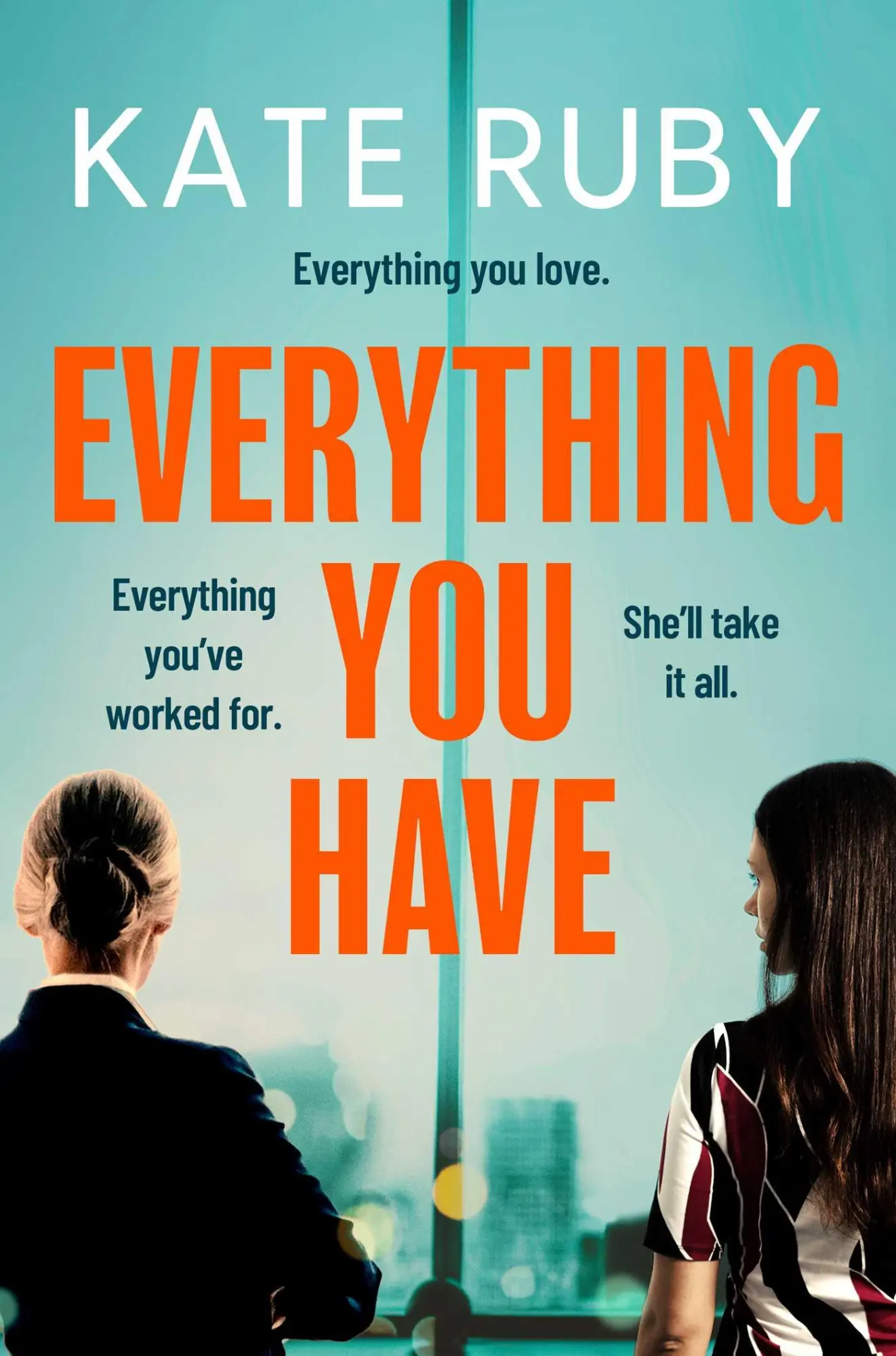 Cover: 9781398500280 | Everything You Have | Kate Ruby | Taschenbuch | Englisch | 2024