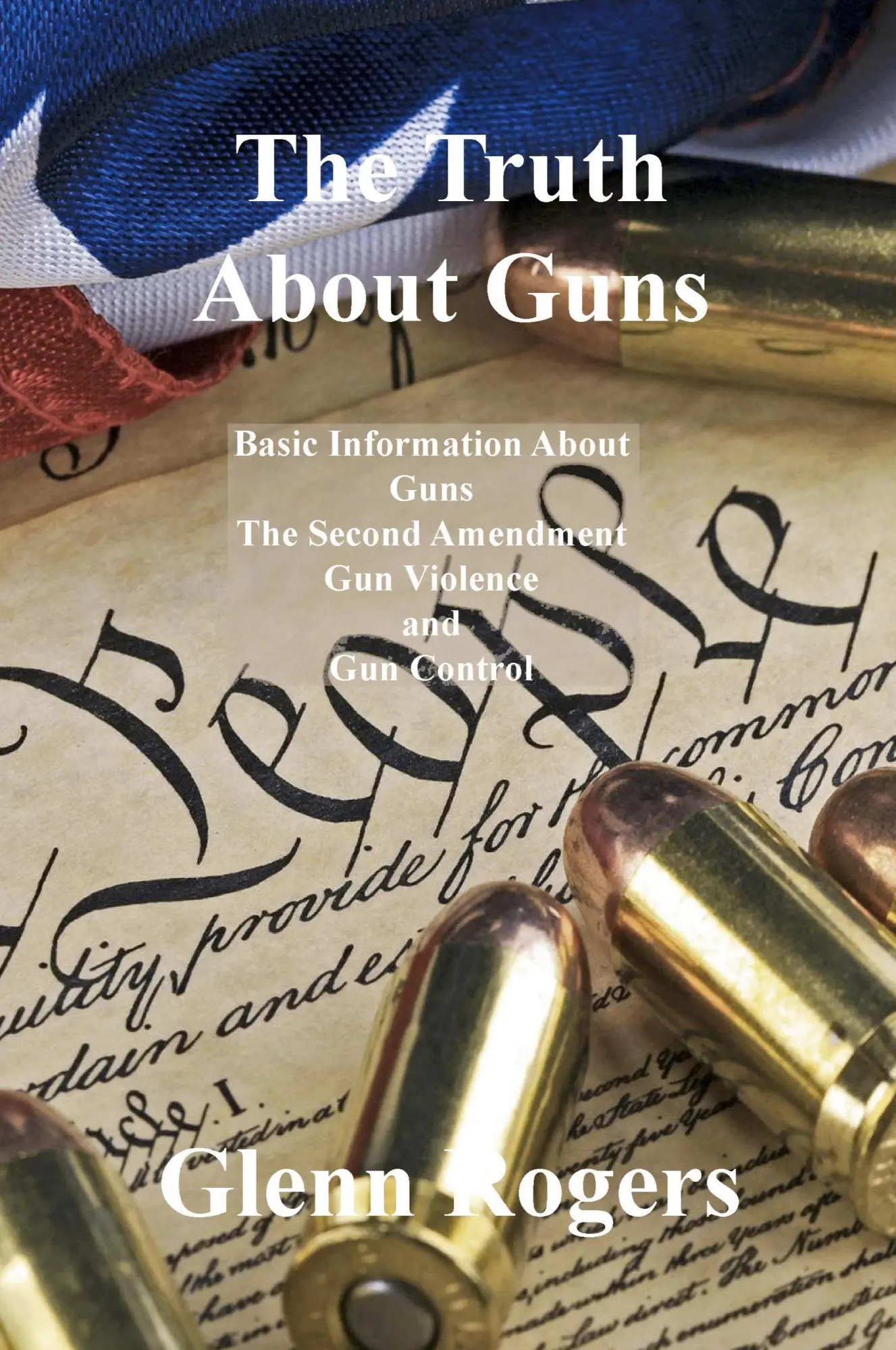 Cover: 9781734340280 | The Truth About Guns | Glenn Rogers | Taschenbuch | Englisch | 2020