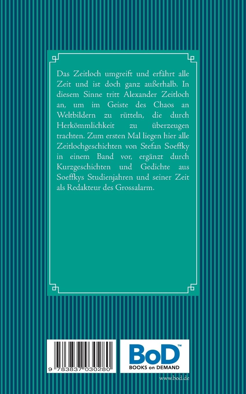 Rückseite: 9783837030280 | Zeitlochs ewige Abenteuer | Stefan Soeffky | Taschenbuch | 124 S.
