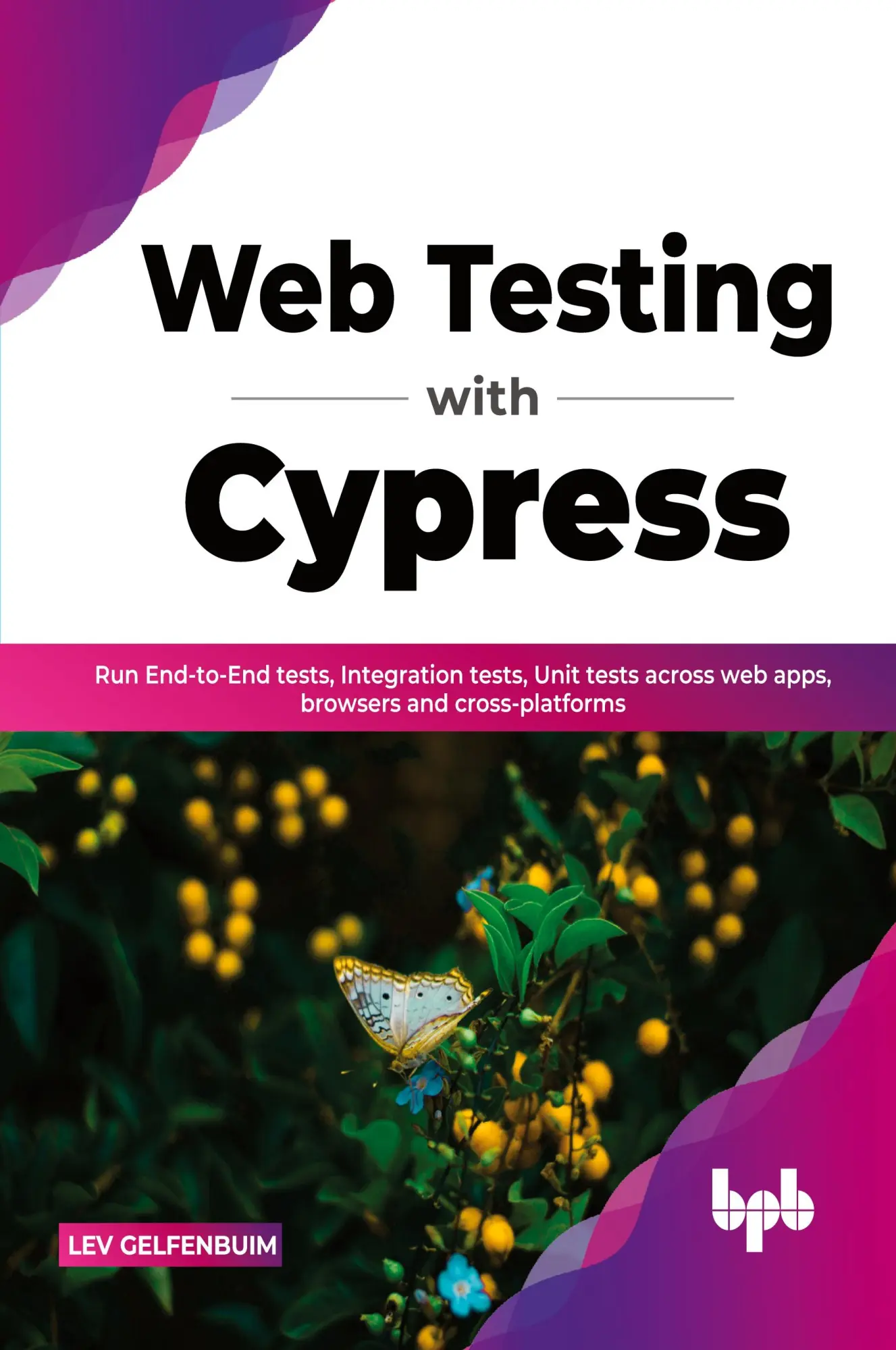 Cover: 9789355510280 | Web Testing with Cypress | Lev Gelfenbuim | Taschenbuch | Englisch