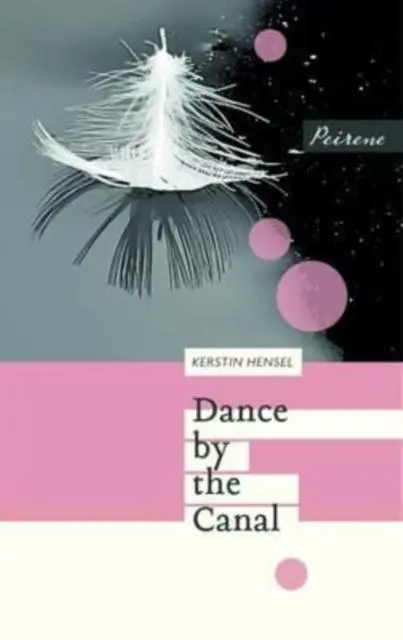 Cover: 9781908670380 | Dance by the Canal | Kerstin Hensel | Taschenbuch | Englisch | 2017