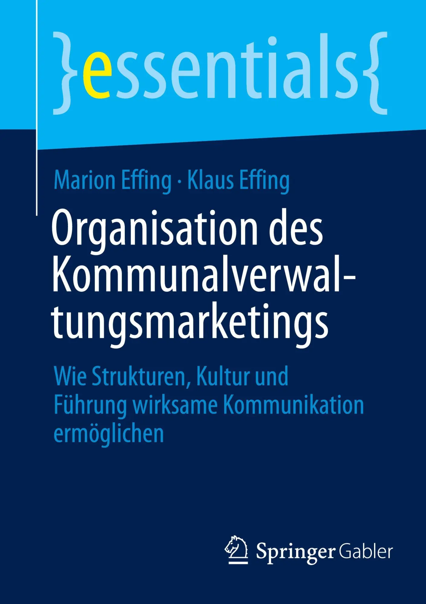 Cover: 9783658520380 | Organisation des Kommunalverwaltungsmarketings | Marion Effing (u. a.)
