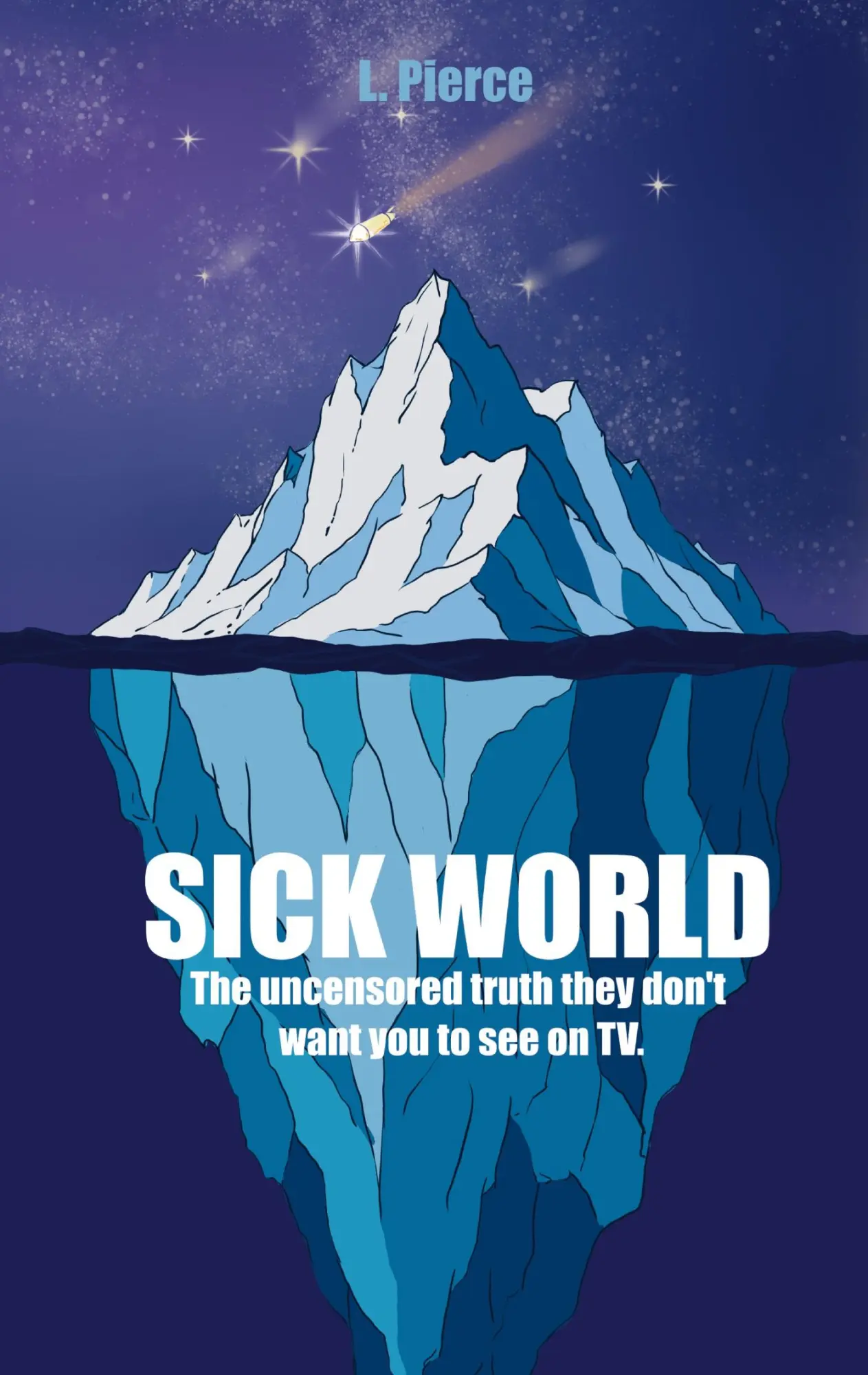 Cover: 9783696760380 | Sick World | The uncensored truth they don't want you to see on TV
