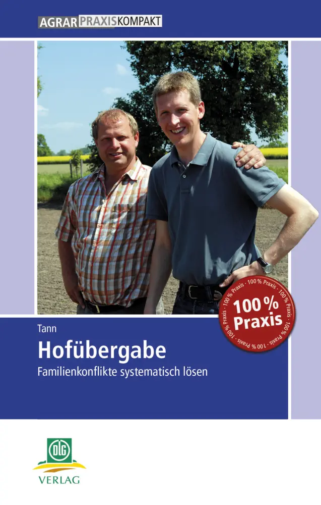 Cover: 9783769020380 | Hofübergabe | Familienkonflikte systematisch lösen | Matthias Tann