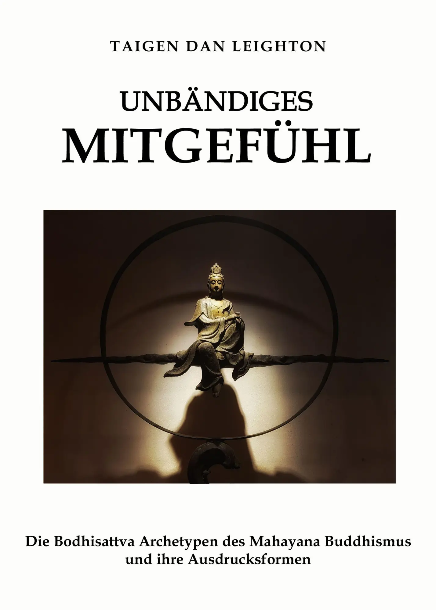 Cover: 9783910660380 | Unbändiges Mitgefühl | Taigen Dan Leighton | Taschenbuch | 396 S.