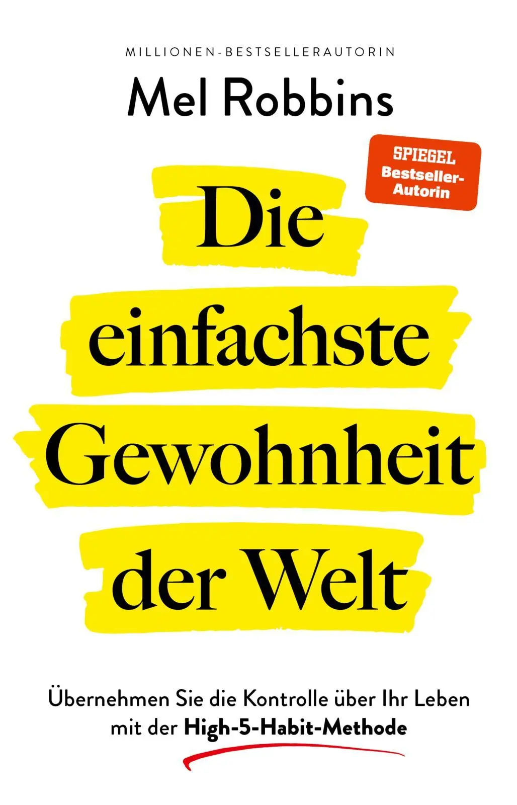 Cover: 9783959720380 | Die einfachste Gewohnheit der Welt | Mel Robbins | Taschenbuch | 2025