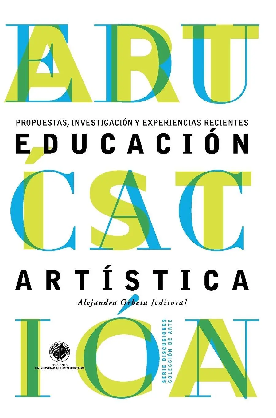 Cover: 9789563570380 | Educación artística | Alejandra Orbeta | Taschenbuch | Spanisch | 2015