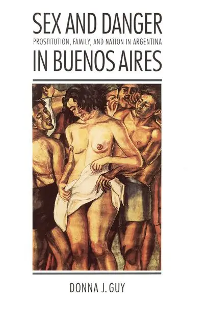 Cover: 9780803270480 | Sex and Danger in Buenos Aires | Donna J Guy | Taschenbuch | Englisch