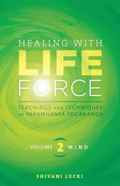 Cover: 9781565890480 | Healing with Life Force, Volume Two-Mind | Shivani Lucki | Taschenbuch