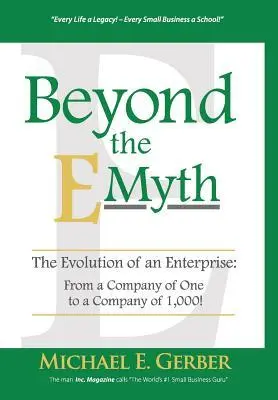 Cover: 9781618350480 | Beyond The E-Myth: The Evolution of an Enterprise: From a Company...