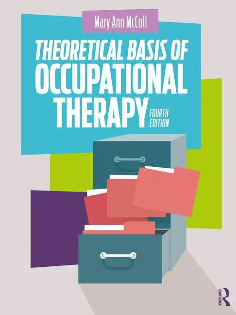 Cover: 9781638220480 | Theoretical Basis of Occupational Therapy | Mary Ann McColl | Buch