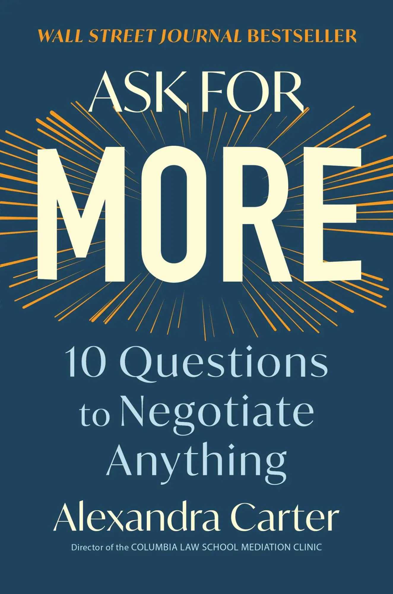 Cover: 9781982130480 | Ask for More | 10 Questions to Negotiate Anything | Alexandra Carter