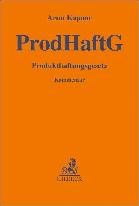 Cover: 9783406810480 | Produkthaftungsgesetz | Kommentar | Arun Kapoor | Buch | XXVI | 2023