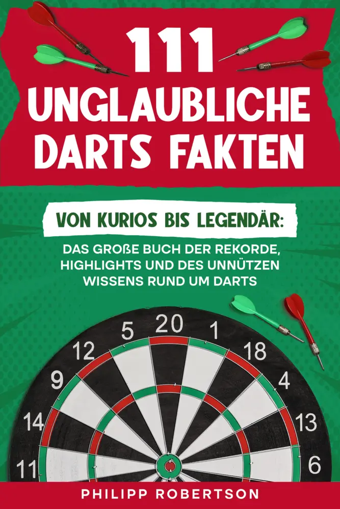 Cover: 9783690330480 | 111 unglaubliche Darts Fakten | Philipp Robertson | Taschenbuch | 2026