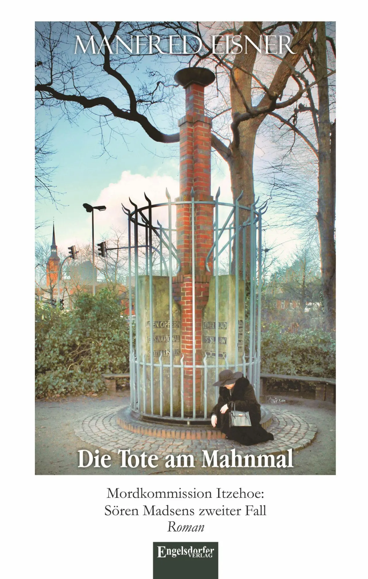 Cover: 9783690950480 | Die Tote am Mahnmal | Manfred Eisner | Taschenbuch | 260 S. | Deutsch