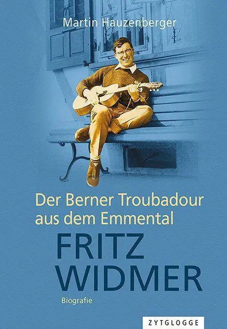 Cover: 9783729650480 | Fritz Widmer | Der Berner Troubadour aus dem Emmental, Dt/gsw | Buch