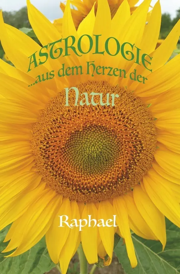 Cover: 9783756520480 | Astrologie | Aus dem Herzen der Natur. DE | Robert Raphael Reiter