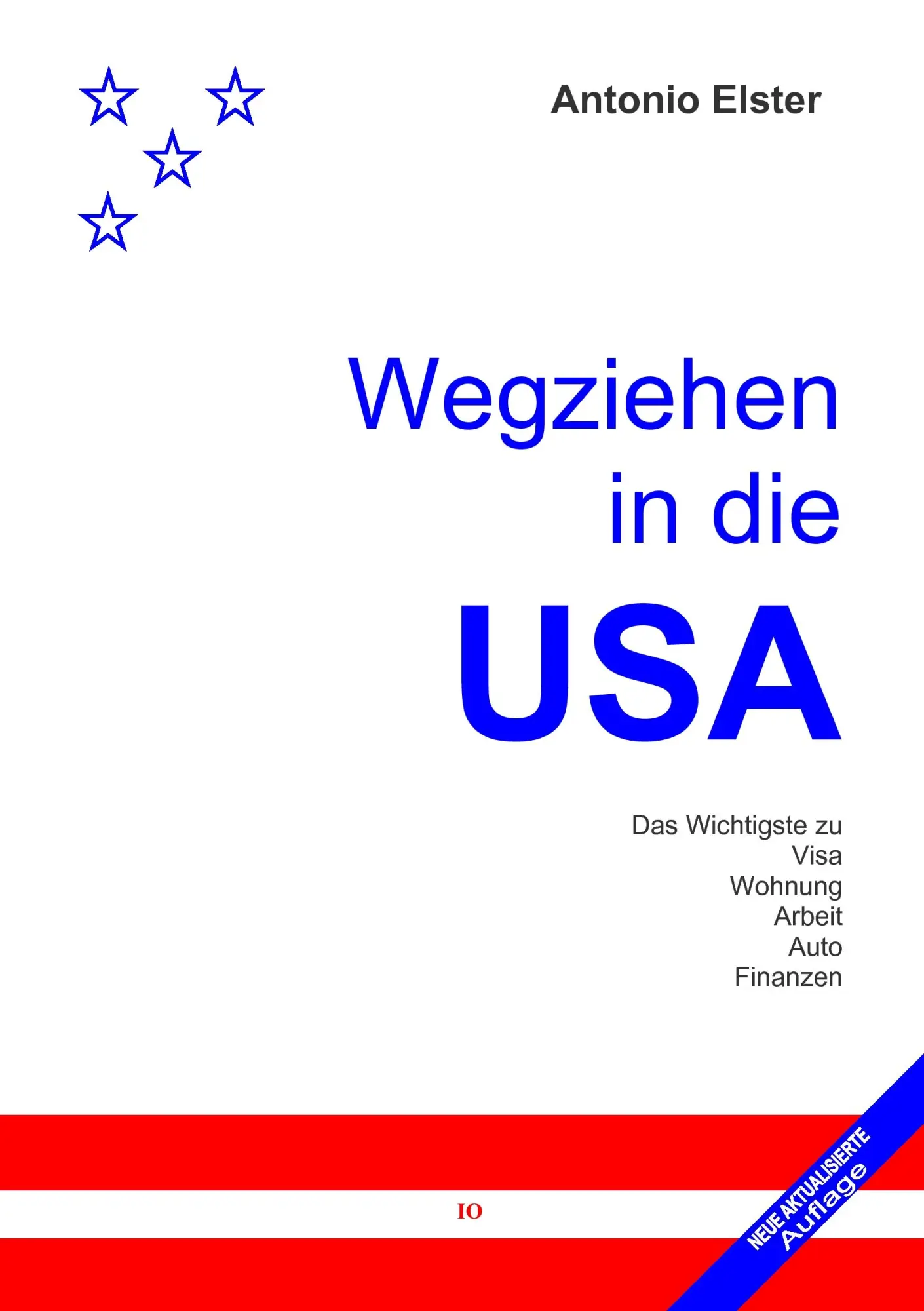 Cover: 9783831140480 | Wegziehen in die USA | Antonio Elster | Taschenbuch | 56 S. | Deutsch