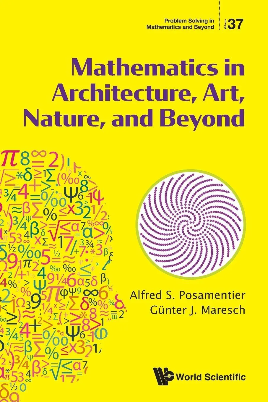 Cover: 9789819830480 | MATHEMATICS IN ARCHITECTURE, ART, NATURE, AND BEYOND | S | Taschenbuch