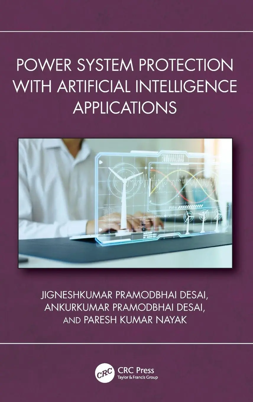 Cover: 9781032470580 | Power System Protection with Artificial Intelligence Applications