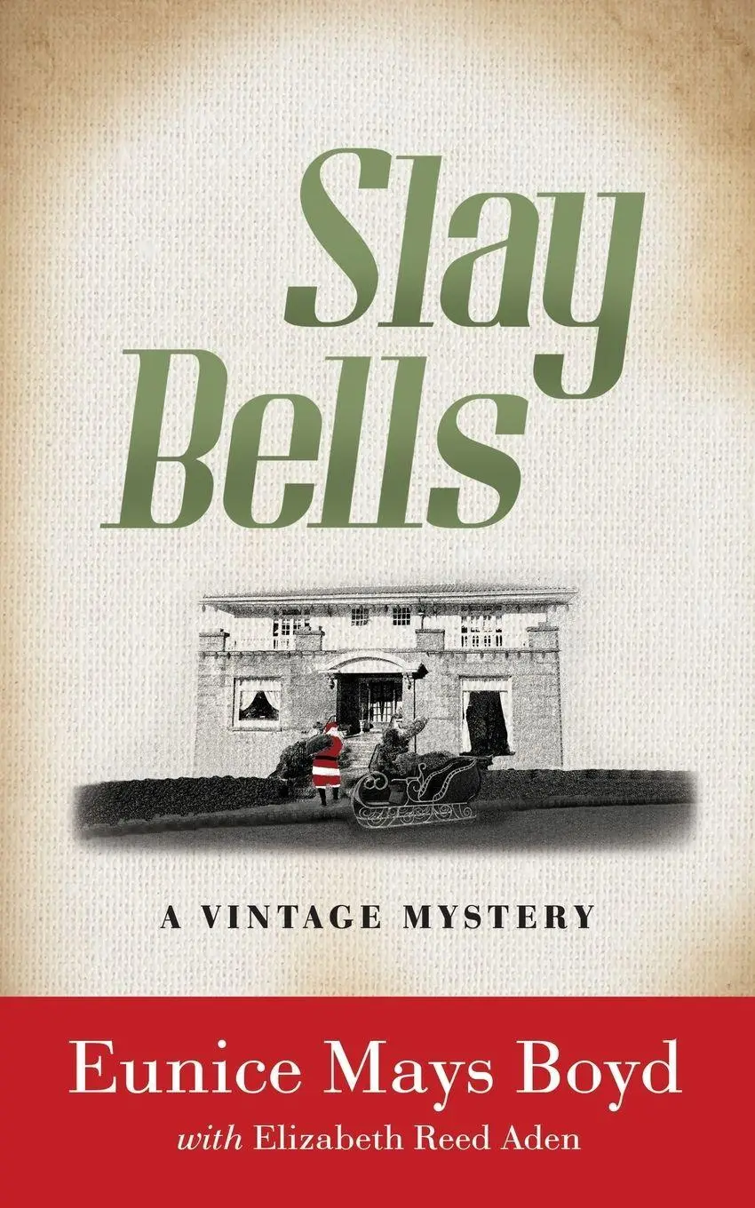 Cover: 9781685120580 | Slay Bells | A Vintage Mystery | Eunice Mays Boyd (u. a.) | Buch