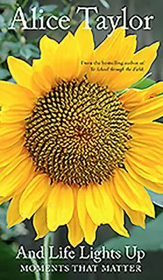 Cover: 9781788490580 | And Life Lights Up | Moments That Matter | Alice Taylor | Buch | 2018