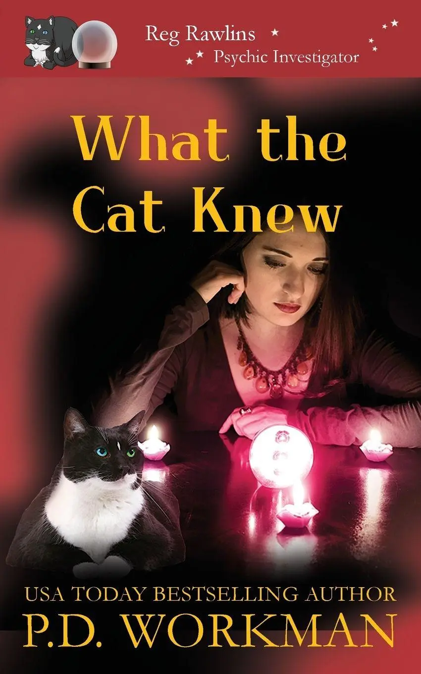 Cover: 9781989080580 | What the Cat Knew | P. D. Workman | Taschenbuch | Englisch | 2019