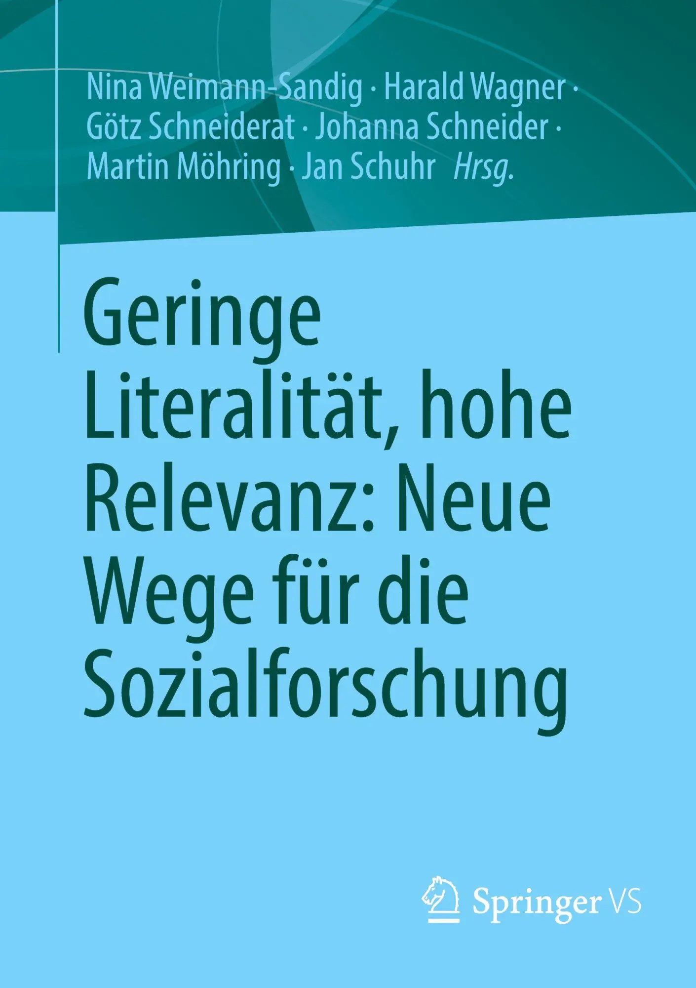 Cover: 9783658500580 | Geringe Literalität, hohe Relevanz: Neue Wege für die Sozialforschung