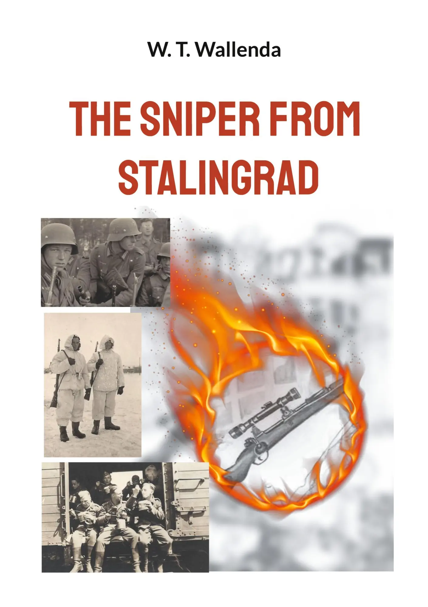 Cover: 9783759720580 | The Sniper from Stalingrad | W. T. Wallenda | Taschenbuch | Englisch