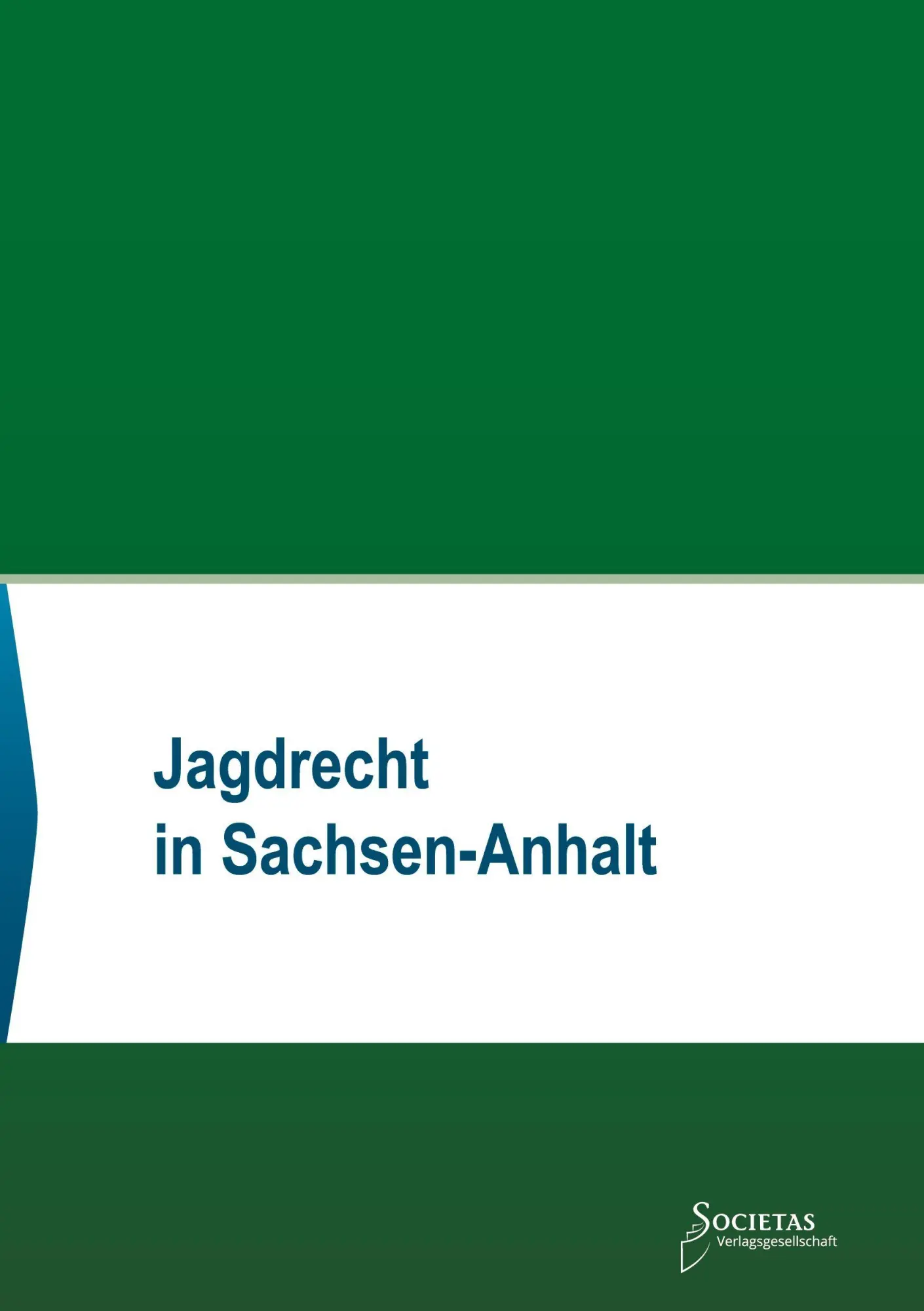 Cover: 9783969220580 | Jagdrecht in Sachsen-Anhalt | Societas Verlag | Taschenbuch | 416 S.