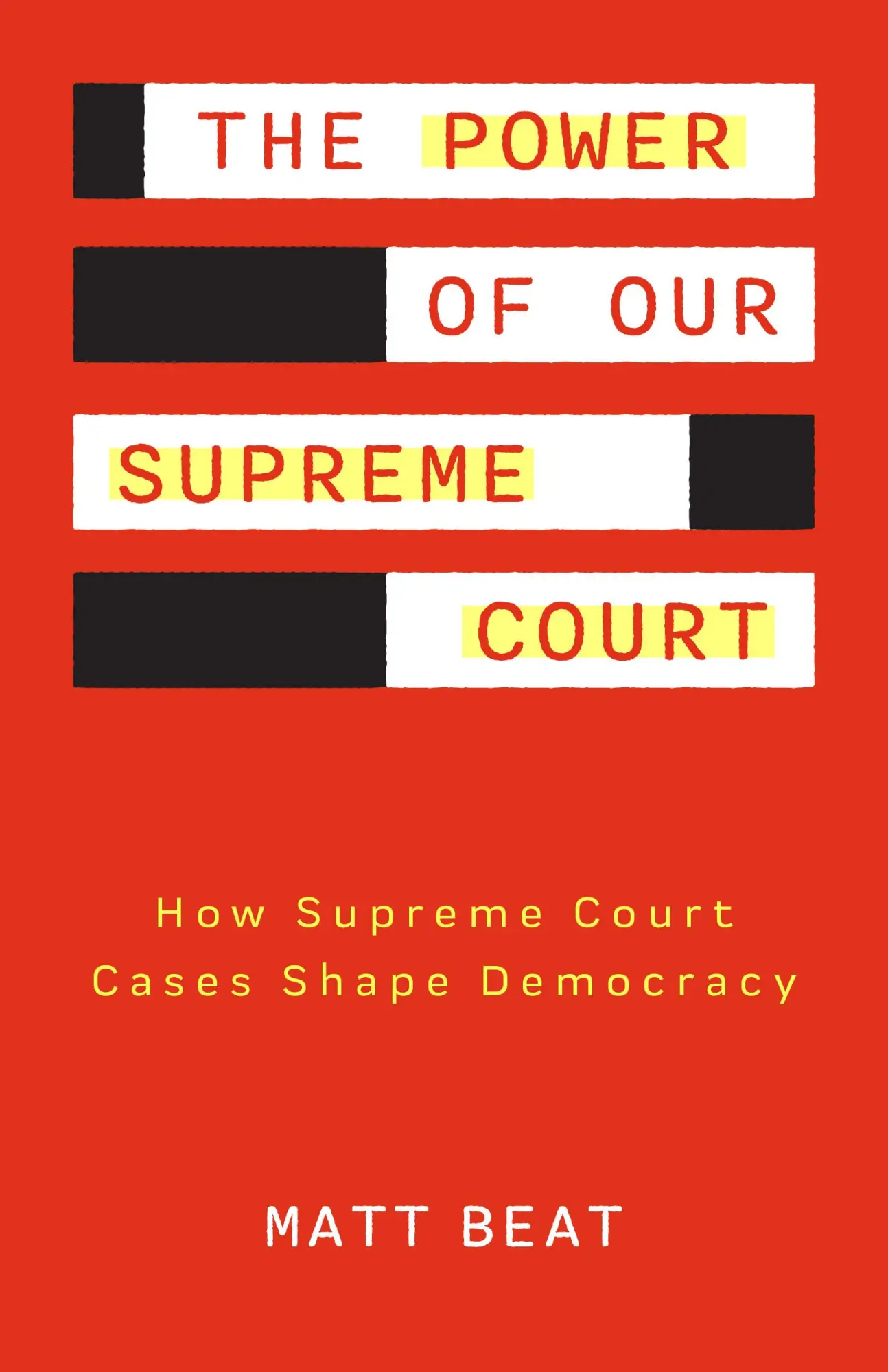 Bild: 9781684810680 | The Power of Our Supreme Court | Matt Beat | Taschenbuch | Englisch