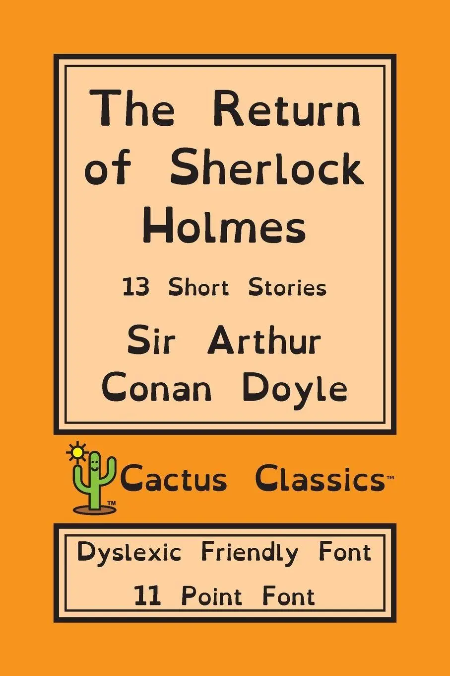 Cover: 9781773600680 | The Return of Sherlock Holmes (Cactus Classics Dyslexic Friendly Font)