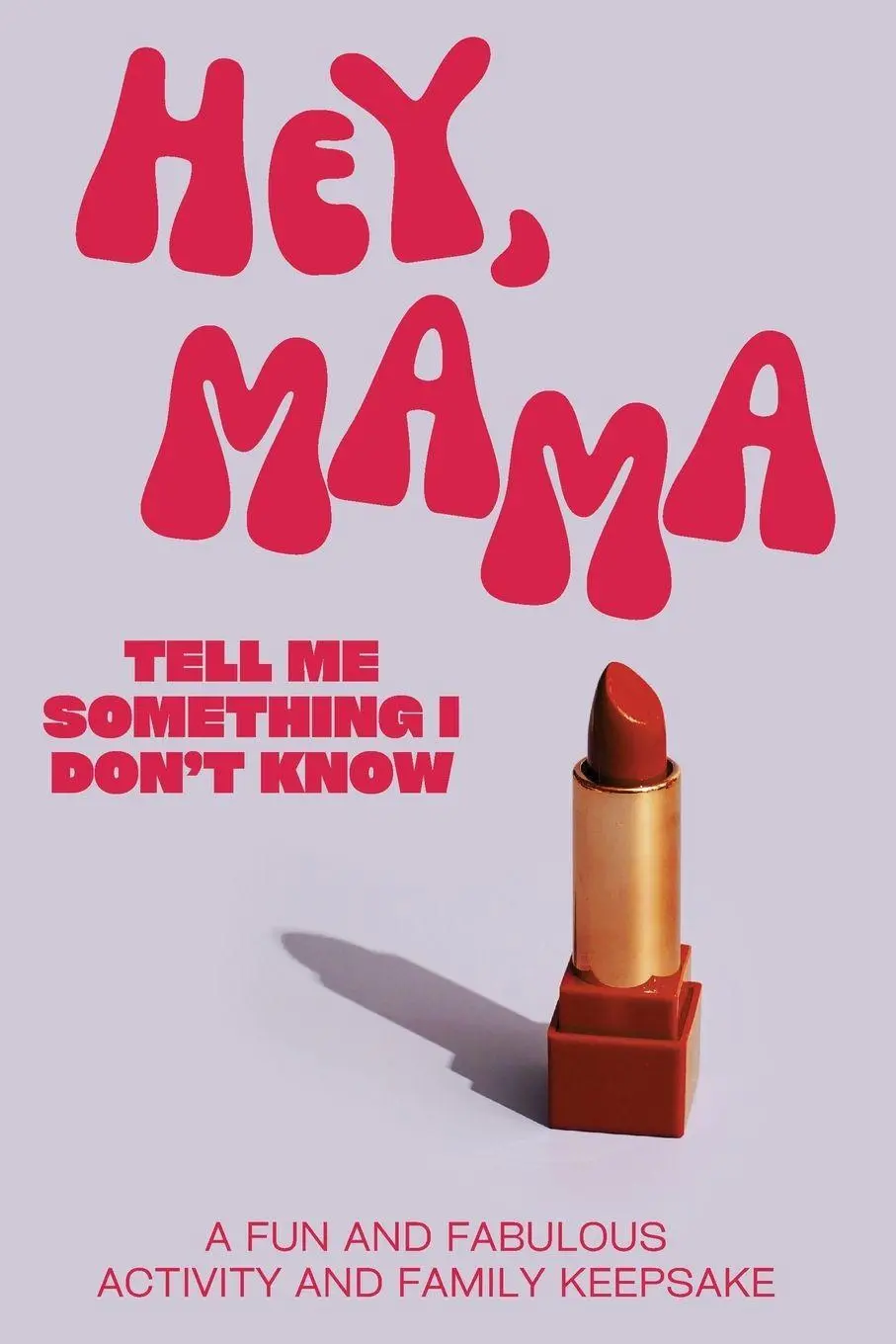 Cover: 9783413100680 | Hey, Mama! Tell Me Something I Don't Know | Larkinroad (u. a.) | Buch