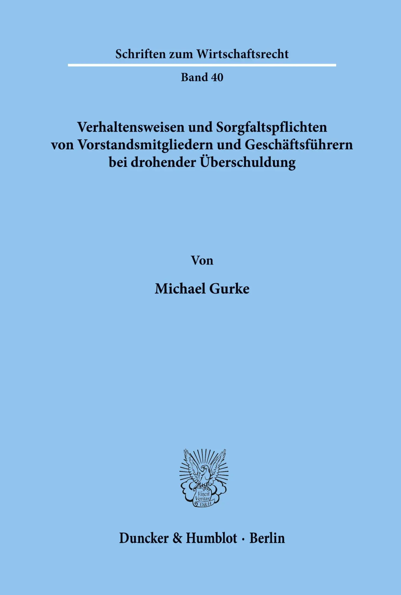 Cover: 9783428050680 | Verhaltensweisen und Sorgfaltspflichten von Vorstandsmitgliedern...