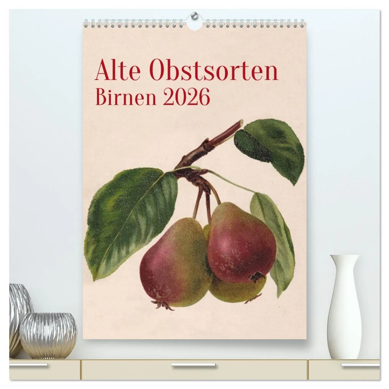 Cover: 9783516300680 | Alte Obstsorten - Birnen 2026 (hochwertiger Premium Wandkalender...