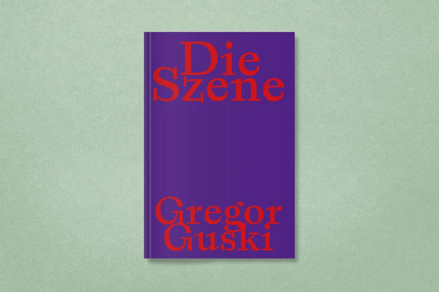 Bild: 9783987410680 | Gregor Guski | Die Szene | Gregor Guski | Buch | 208 S. | Deutsch
