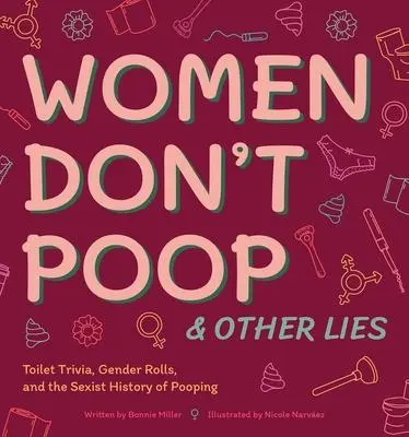 Cover: 9781646040780 | Women Don't Poop and Other Lies | Bonnie Miller | Buch | Englisch