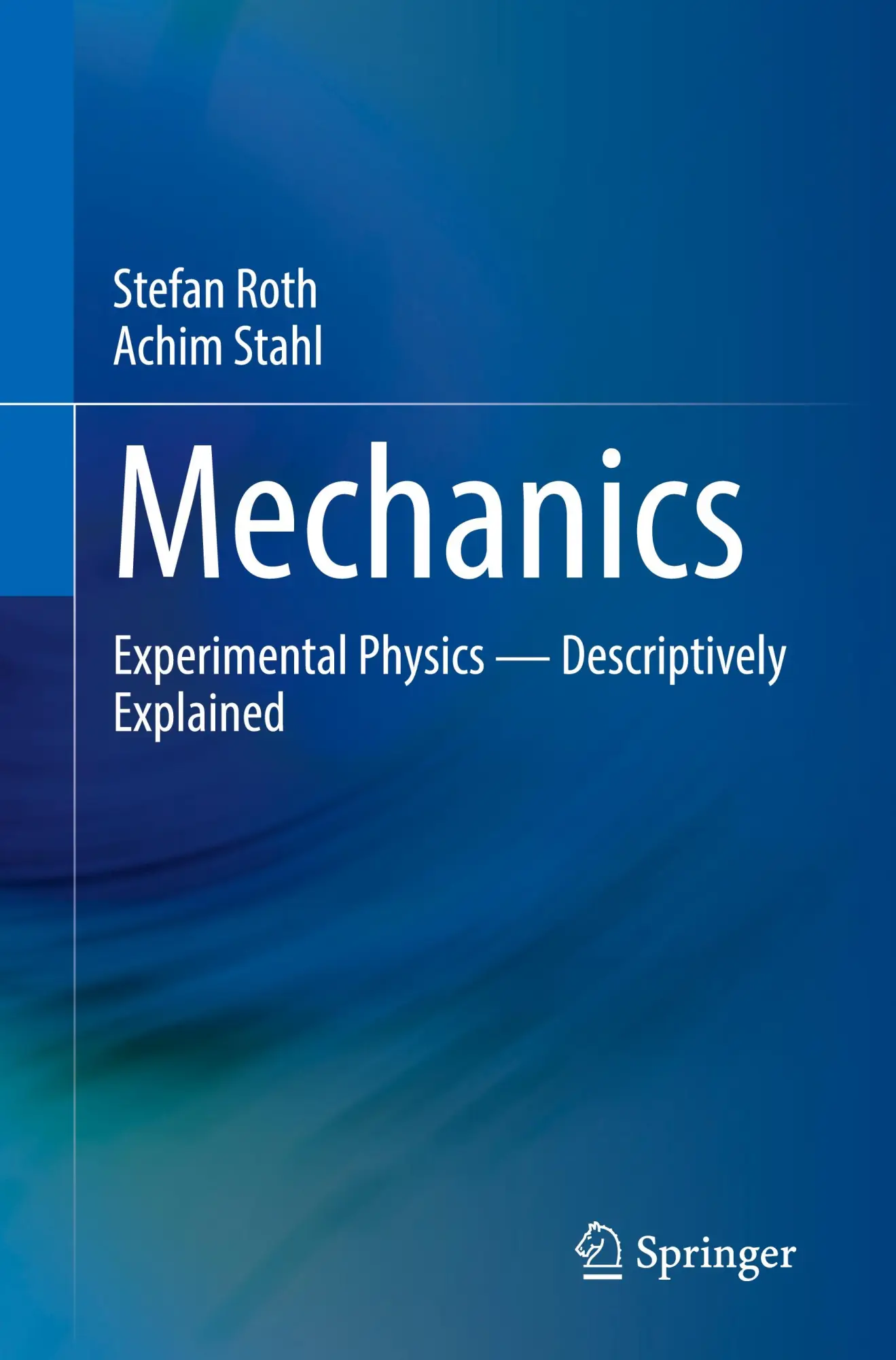 Cover: 9783662680780 | Mechanics | Experimental Physics - Descriptively Explained | Buch