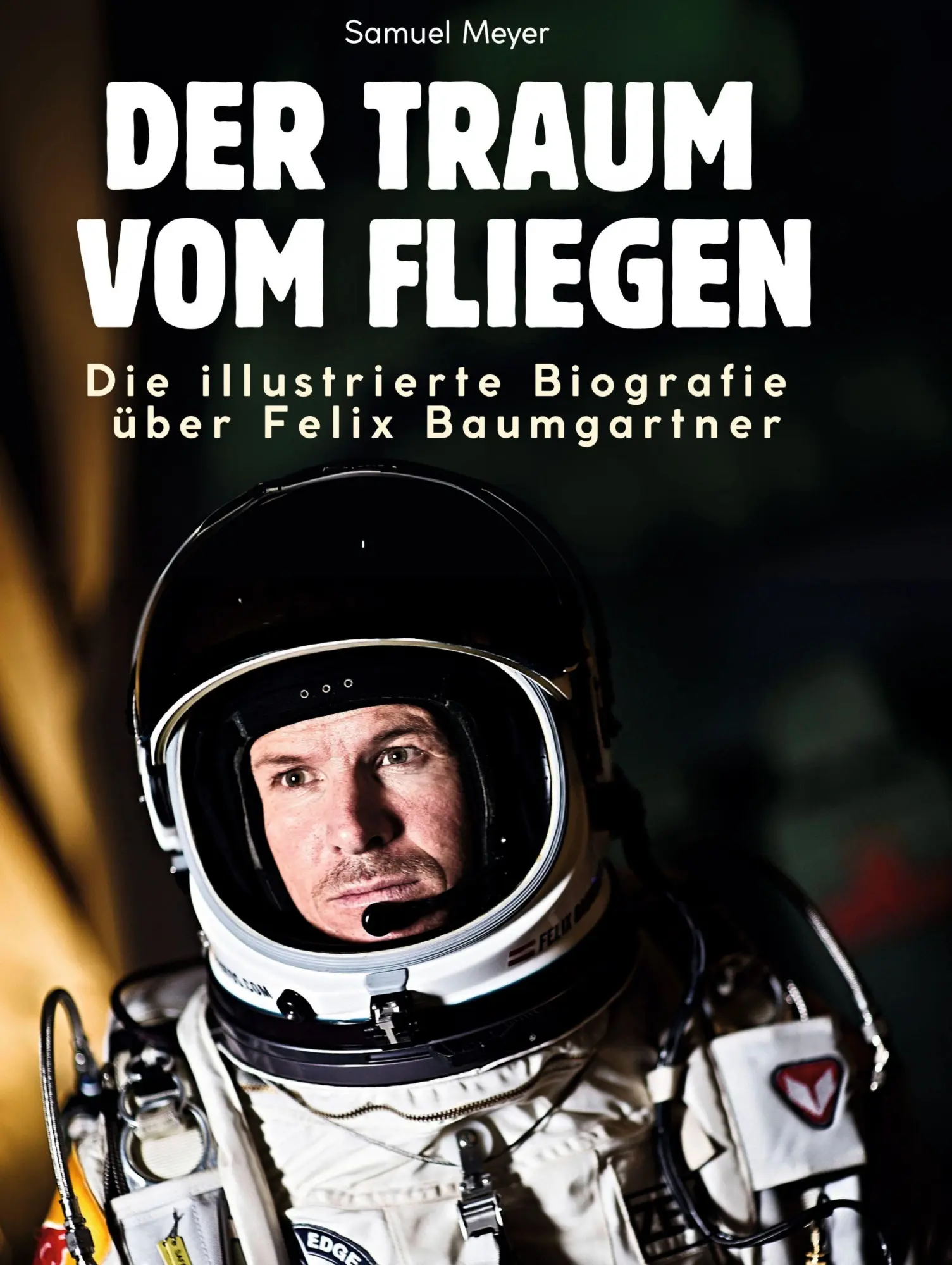 Cover: 9783759180780 | Die illustrierte Biografie über Felix Baumgartner | Samuel Meyer