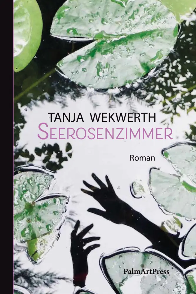 Cover: 9783962580780 | Seerosenzimmer | Tanja Wekwerth | Taschenbuch | Klappenbroschur | 2021
