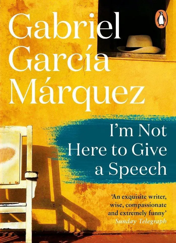 Cover: 9780241360880 | I'm Not Here to Give a Speech | Gabriel Garcia Marquez | Taschenbuch