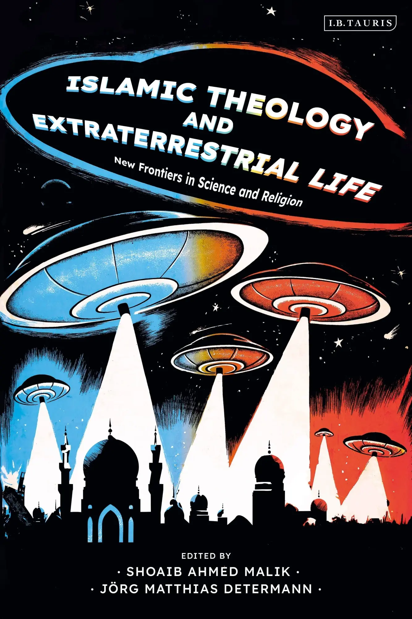 Cover: 9780755650880 | Islamic Theology and Extraterrestrial Life | Jörg Matthias Determann