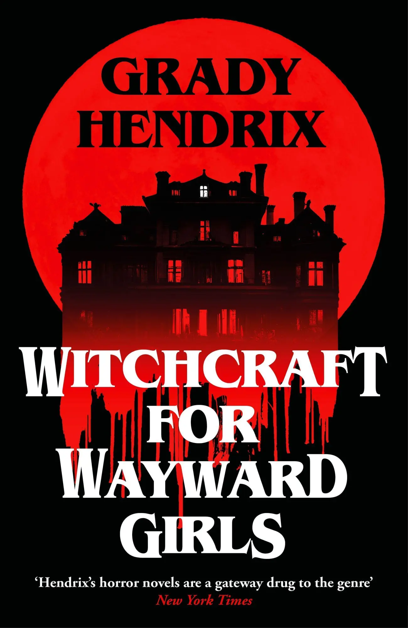 Cover: 9781035030880 | Witchcraft for Wayward Girls | Grady Hendrix | Taschenbuch | 486 S.